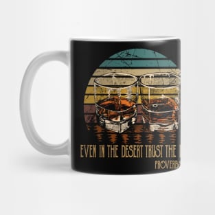 Even In The Desert Trust The Lord Whisky Mug Mug